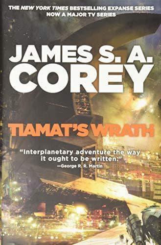 Tiamat's Wrath (The Expanse) by James S. A. Corey, Orbit — James S. A. Corey