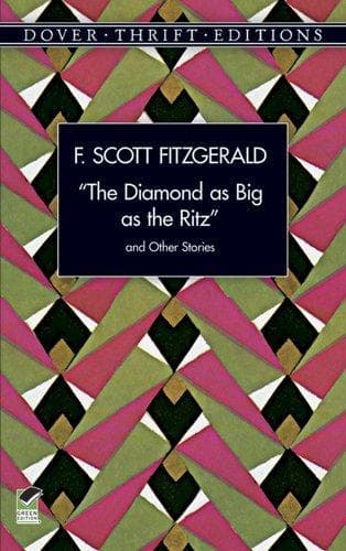 The Diamond as Big as the Ritz, and Other Stories — F. Scott Fitzgerald