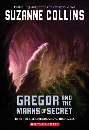 Gregor and the Marks of Secret — Suzanne Collins