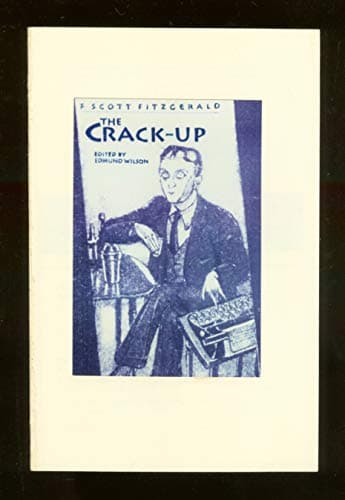 The Crack-Up — F. Scott Fitzgerald