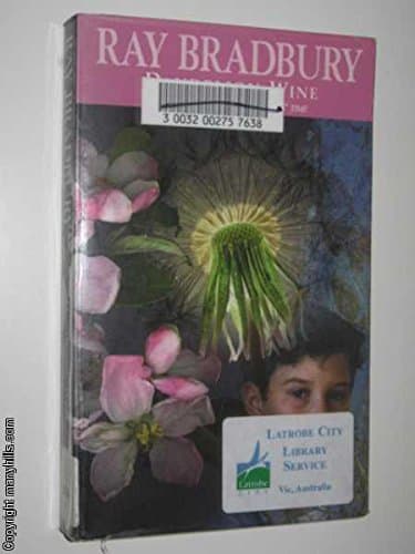 Dandelion Wine — Ray Bradbury
