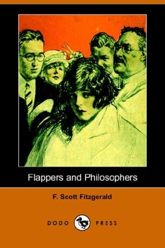 Flappers and Philosophers — F. Scott Fitzgerald