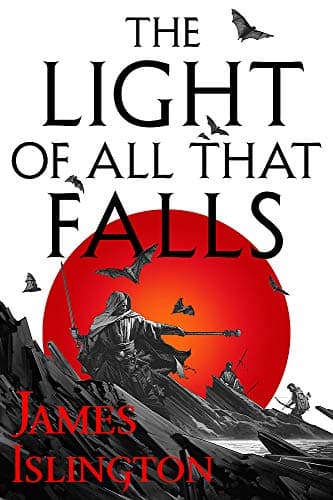 The Light of All That Falls — James Islington
