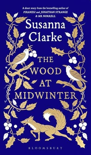 The Wood at Midwinter — Susanna Clarke