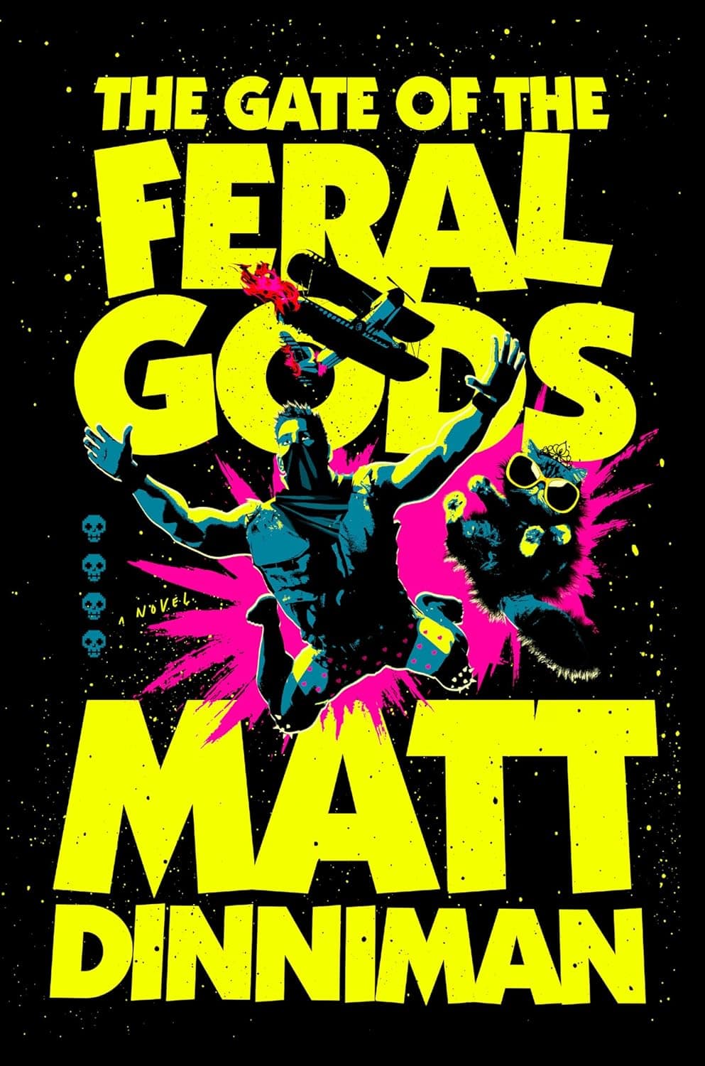 The Gate of the Feral Gods — Matt Dinniman