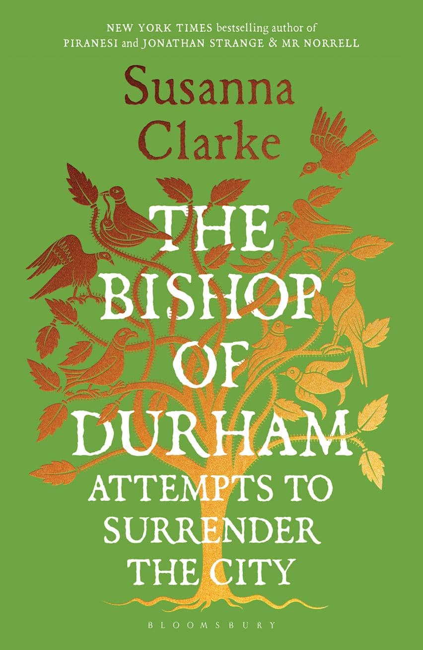 The Bishop of Durham Attempts to Surrender the City — Susanna Clarke