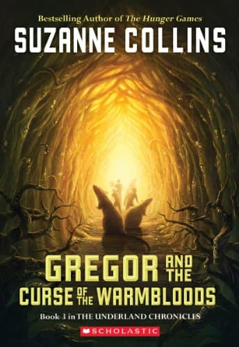 Gregor and the Curse of the Warmbloods — Suzanne Collins