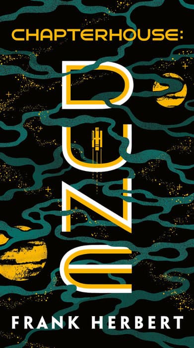 Chapterhouse: Dune — Frank Herbert