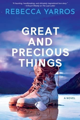 Great and Precious Things — Rebecca Yarros