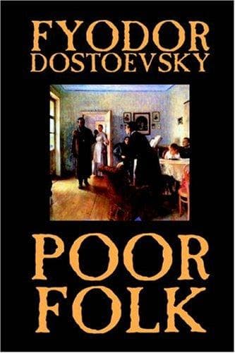 Poor Folk — Fyodor Dostoevsky