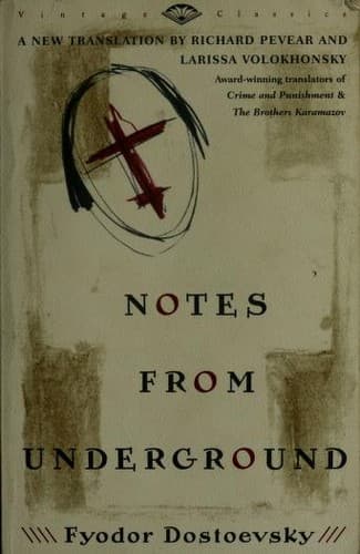 Notes from Underground — Fyodor Dostoevsky