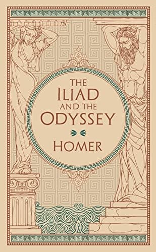 The Iliad & The Odyssey — Homer