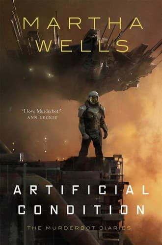 Artificial Condition — Martha Wells
