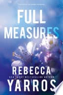 Full Measures — Rebecca Yarros