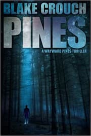 Pines — Blake Crouch