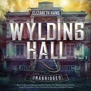 Wylding Hall — Elizabeth Hand
