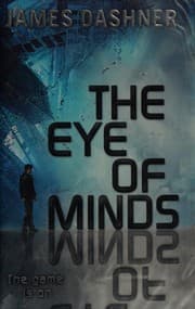 The Eye Of Minds — James Dashner