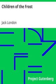 Children of the Frost — Jack London
