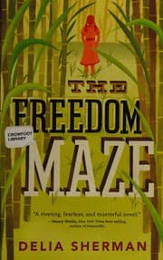 Freedom Maze — Delia Sherman