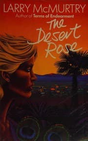 The Desert Rose — Larry McMurtry