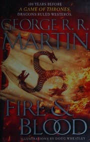 Fire & blood — George R.R. Martin