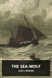 The Sea-Wolf — Jack London