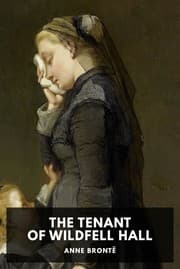 The Tenant of Wildfell Hall — Anne Brontë