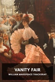 Vanity Fair — William Makepeace Thackeray