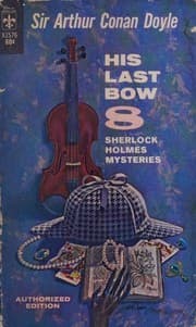 His Last Bow — Arthur Conan Doyle