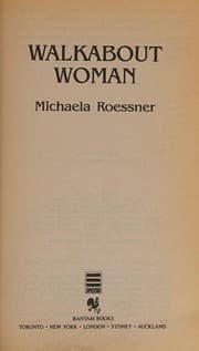 Walkabout woman — Michaela Roessner