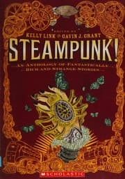 Steampunk! — Kelly Link