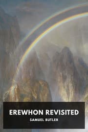 Erewhon Revisited — Samuel Butler