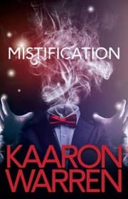 Mistification — Kaaron Warren