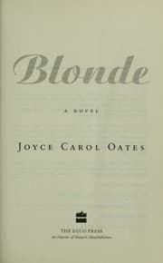 Blonde — Joyce Carol Oates