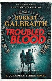 Troubled Blood — Robert Galbraith