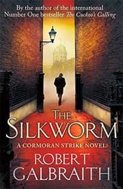 Silkworm — Robert Galbraith