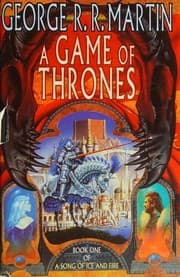 A Game of Thrones — George R.R. Martin