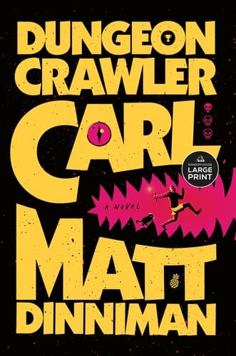 Dungeon Crawler Carl — Matt Dinniman