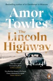 The Lincoln Highway — Amor Towles