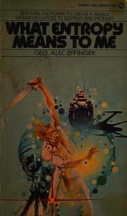 What Entropy Means To Me — George Alec Effinger