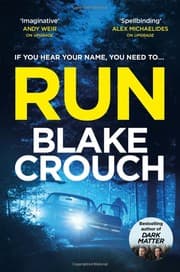 Run — Blake Crouch