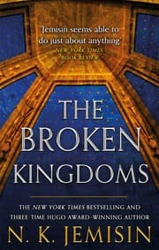 The Broken Kingdoms — N. K. Jemisin