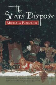 The stars dispose — Michaela Roessner