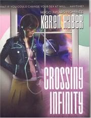 Crossing Infinity — Karen Haber
