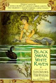 Black Swan, White Raven — Ellen Datlow