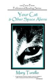 Your Cat & Other Space Aliens — Mary A. Turzillo
