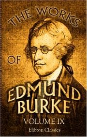 The Works of Edmund Burke — Edmund Burke