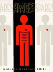 Spares — Michael Marshall Smith
