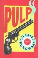 Pulp — Charles Bukowski