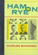 Ham on rye — Charles Bukowski